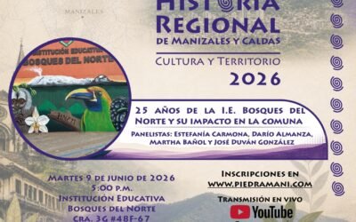 PRELANZAMIENTO 11°A CATEDRA DE HISTORIA REGIONAL CULTURA Y TERRITORIO 2026L DE MANIZAES CALDASL