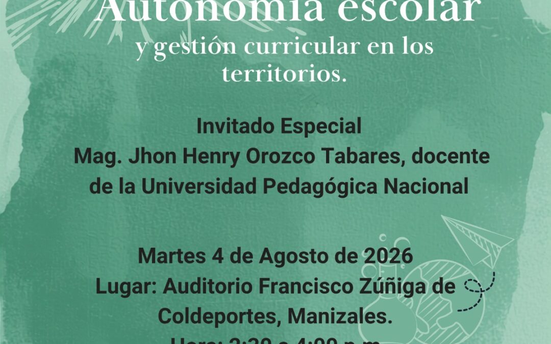 Conversatorio sobre Autonomía Escolar y Gestión Curricular en los Territorios